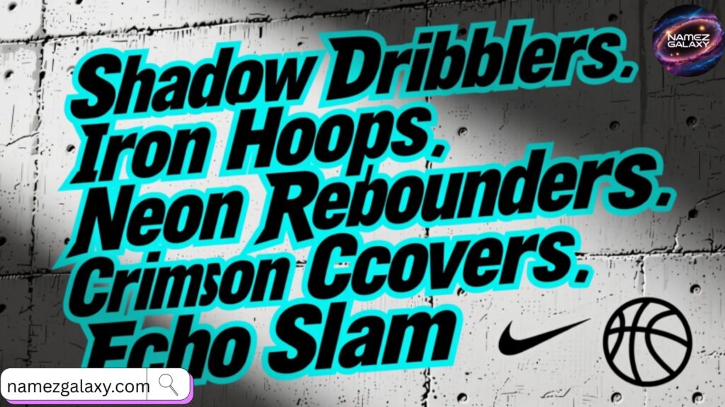 Unique Basketball Team Names