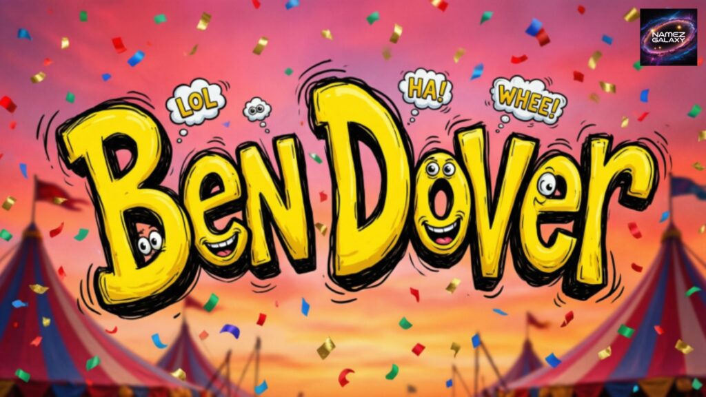 Laugh-Out-Loud Names Like Ben Dover