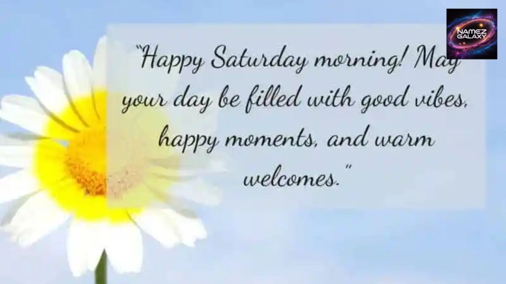 Beautiful Saturday Messages for Friends