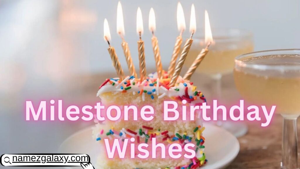 Milestone Birthday Wishes