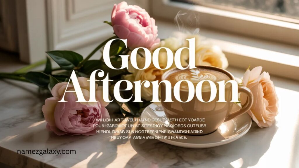 Good Afternoon Quotes for Friends