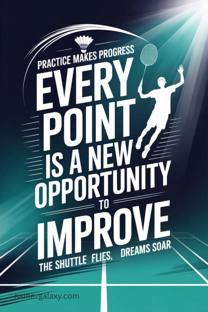 I Love Badminton Quotes for Learning the Game