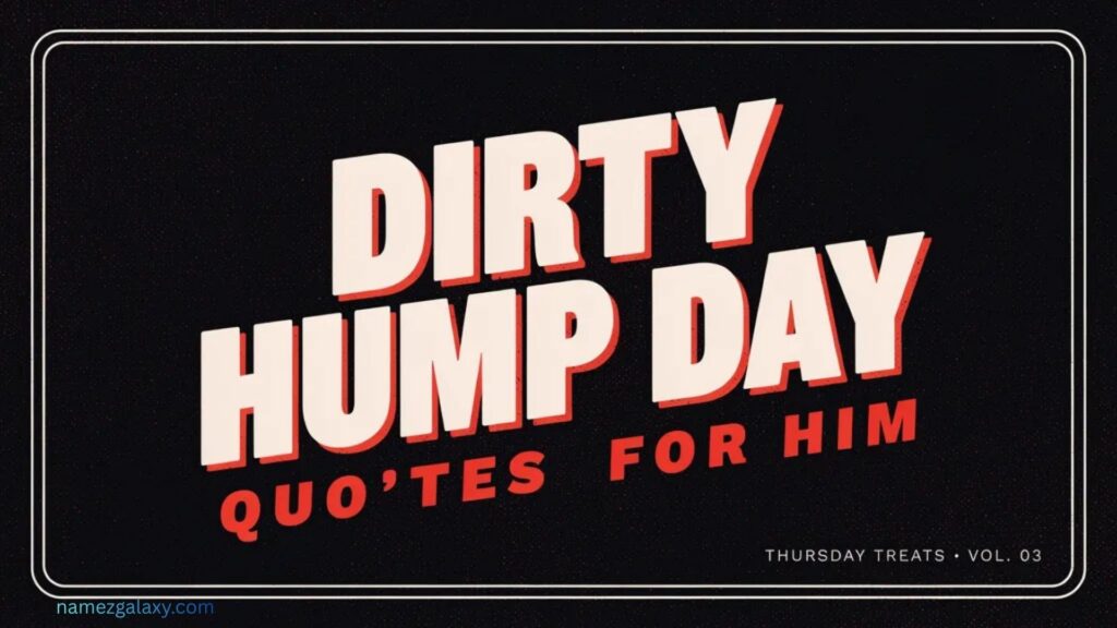 Dirty Hump Day Quotes For Him
