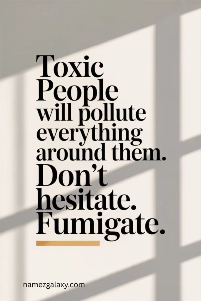 Inspiring Toxic People Quotes That Reveal True Colorsย