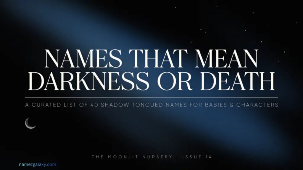 Names That Mean Darkness or Death