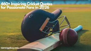 460+ Inspiring Cricket Quotes for Passionate Fans in 2026