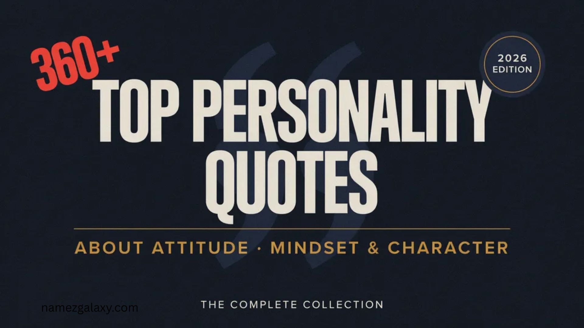 360+ Top Personality Quotes About Attitude, Mindset & Character In 2026