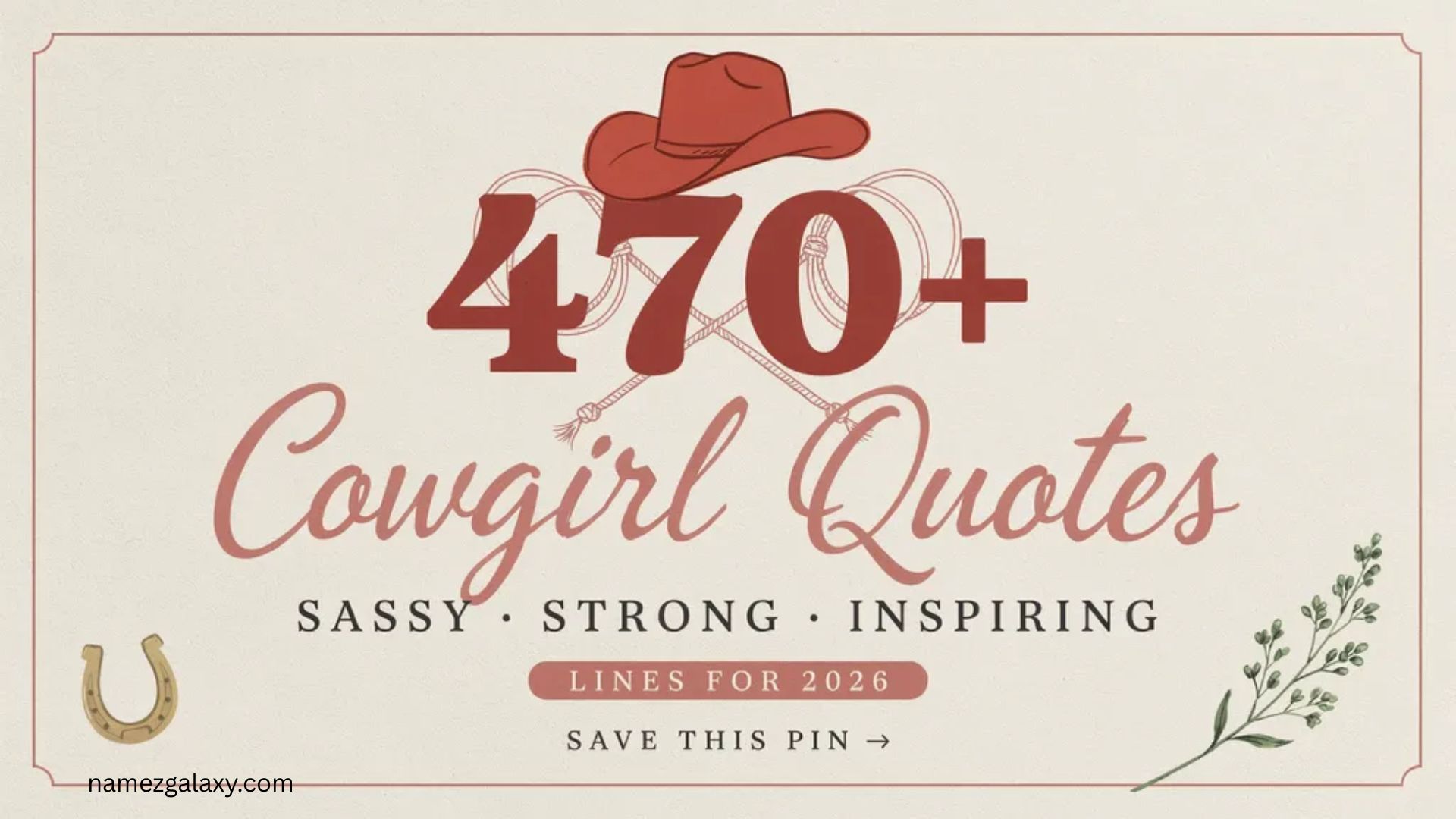 470+ Cowgirl Quotes Sassy, Strong, & Inspiring Lines In 2026